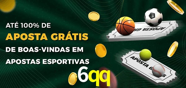 6qq Ate 100% de Aposta Gratis